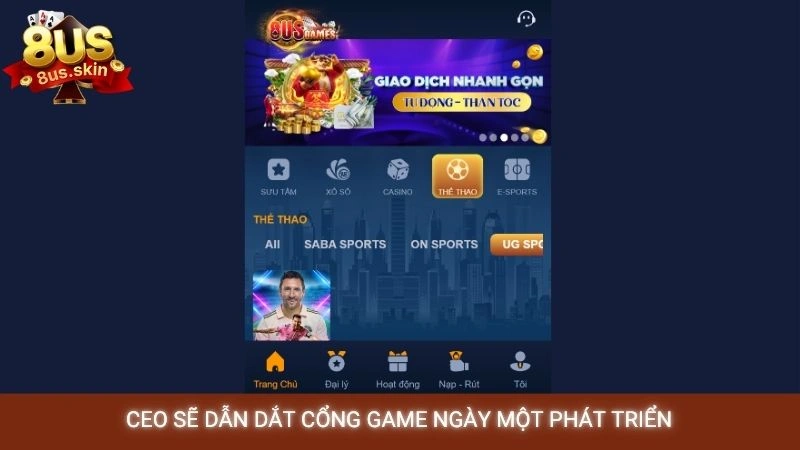 CEO sẽ dẫn dắt cổng game ngày một phát triển