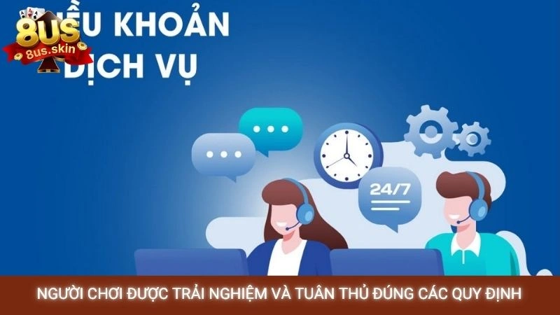 Người chơi được trải nghiệm và tuân thủ đúng các quy định