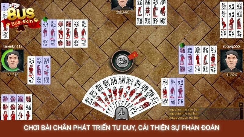 Chơi bài Chắn phát triển tư duy, cải thiện sự phán đoán