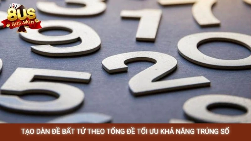 Tạo dàn đề bất tử theo tổng đề tối ưu khả năng trúng số
