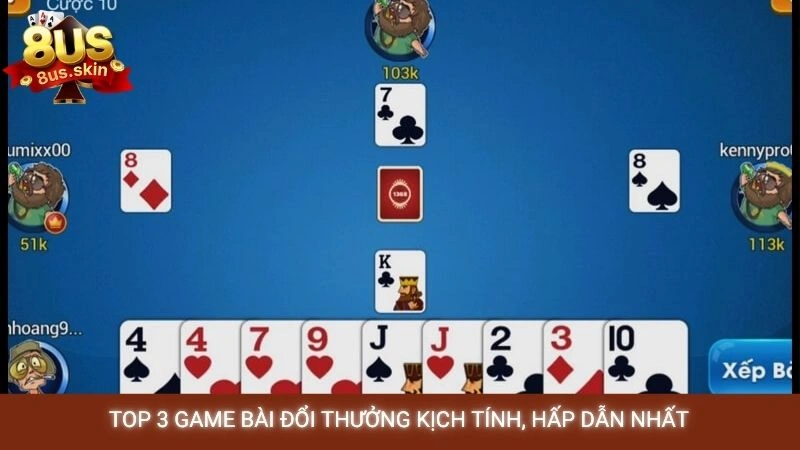 Top 3 game bài đổi thưởng kịch tính, hấp dẫn nhất