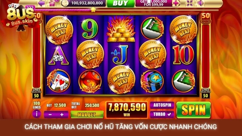 Cách tham gia chơi nổ hũ tăng vốn cược nhanh chóng