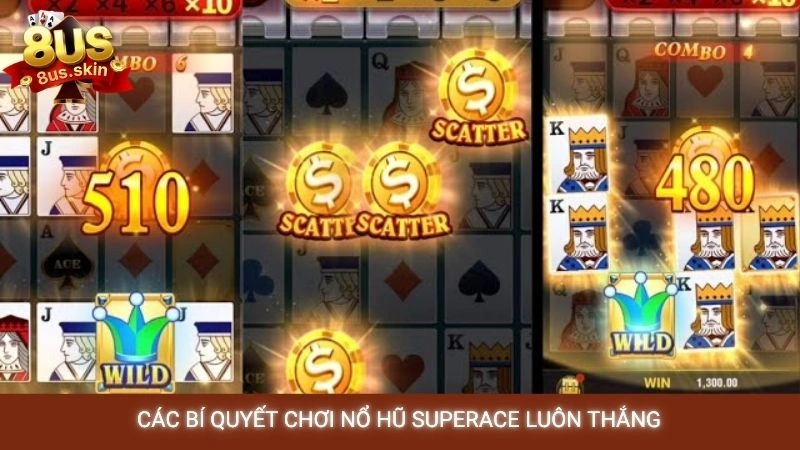 Các bí quyết chơi nổ hũ superace luôn thắng